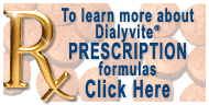 For Dialyvite prescription products click here