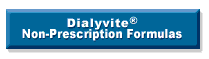 Dialyvite Non-Prescription Formulas
