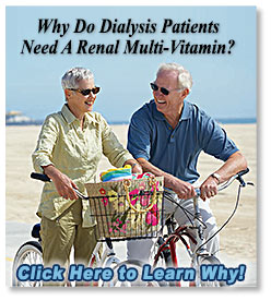 Why Do Dialysis Patients Need A Renal Multi-Vitamin?